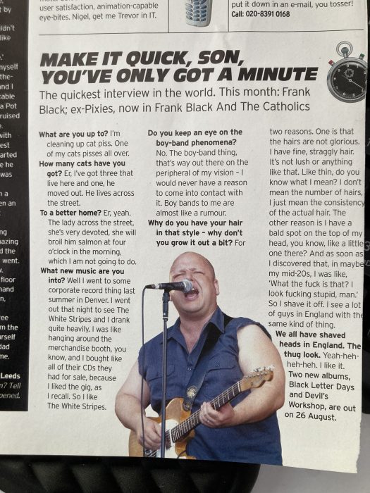 Make it quick, son, you’ve only got a minute: an interview with Frank Black of Frank Black And The Catholics, Front, 2002